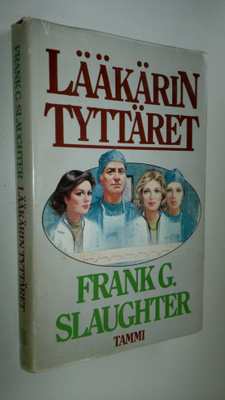 Frank G. Slaughter : Lääkärin tyttäret