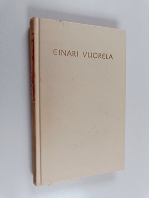 Einari Vuorela : Valikoima runoja