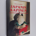 Juhani Lompolo : Japanin aapinen : japanilaismaailman sal... - pikkukuva 1
