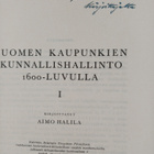 Aimo Halila : Suomen kaupunkien kunnallishallinto 1600-lu... - pikkukuva 2