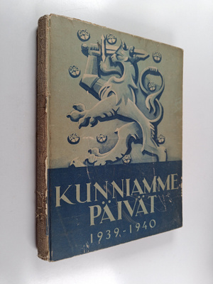 Maan (toim.) Turva : Kunniamme päivät 1939-1940 : Suomen ...