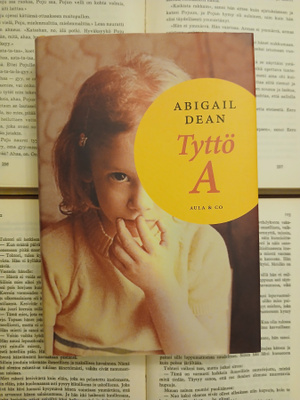 Abigail Dean - Tyttö A (sid.)