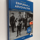 Lasse Laaksonen : Eripuraa ja arvovaltaa : Mannerheimin j... - pikkukuva 1