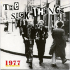 THE SICK THINGS recordings 1977 ...uk kbd punk - pikkukuva 1