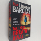 Linwood Barclay : Take Your Breath Away - pikkukuva 1