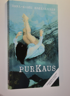 Anna-Kaari Hakkarainen : Purkaus (lukukappale)