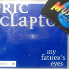 ERIC CLAPTON - MY FATHER'S EYES RADIO PROMO CDS - pikkukuva 1