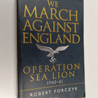 Robert Forczyk : We march against England : operation Sea... - pikkukuva 1