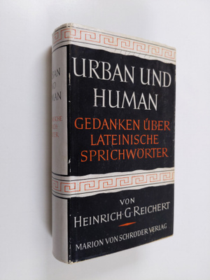 Heinrich G. Reichert : Urban und human : gedanken uber la...