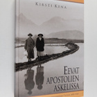 Kirsti Kena : Eevat apostolien askelissa : naislähetit Su... - pikkukuva 1