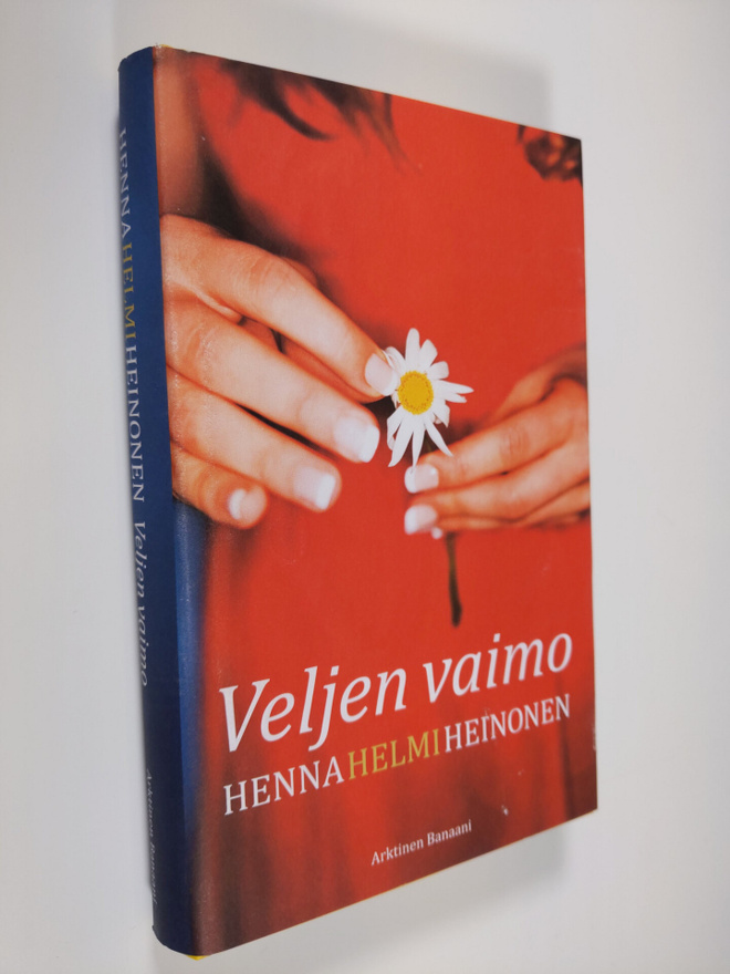 Henna Helmi Heinonen : Veljen vaimo (signeerattu)