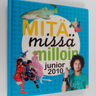 Mitä missä milloin junior 2010 : koululaisen vuosikirja - pikkukuva 1