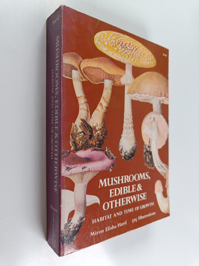 Miron Elisha Hard : Mushrooms, Edible and Otherwise: Habi...