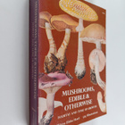 Miron Elisha Hard : Mushrooms, Edible and Otherwise: Habi... - pikkukuva 1