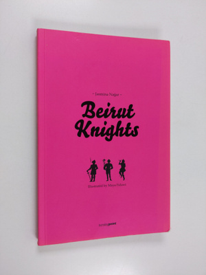Jasmina Najjar : Beirut Knights - #lebanesedatingdisasters