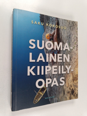 Saku Korosuo : Suomalainen kiipeilyopas