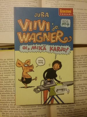 Juba - Viivi ja Wagner: Oi, mikä karju! (pokkari)