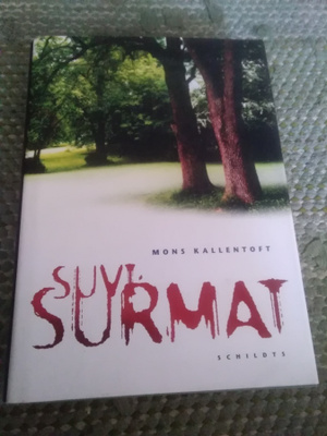 Mons Kallentoft: Suvisurmat