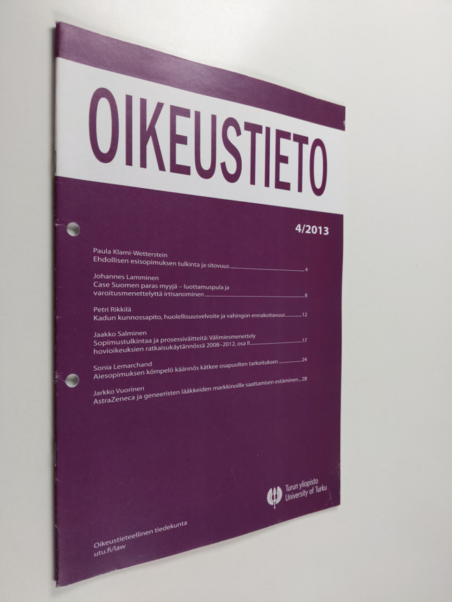 Oikeustieto 4/2013 : Turun yliopiston oikeustieteellisen ...