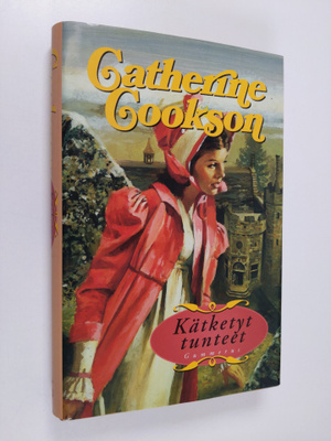 Catherine Cookson : Kätketyt tunteet