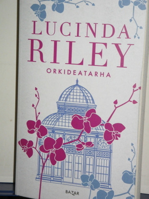 Lucinda Riley : ORKIDEATARHA
