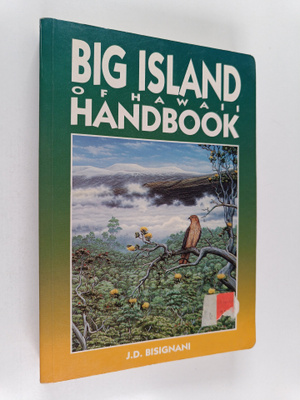 J. D. Bisignani : Big Island of Hawaii Handbook