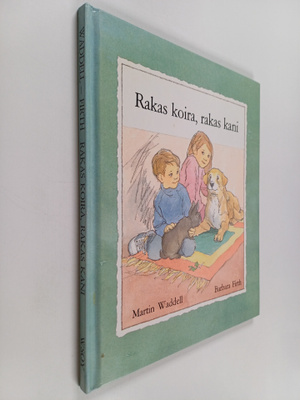 Martin Waddell : Rakas koira, rakas kani