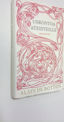 Alain De Botton : Uskontoa ateisteille