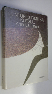 Anni Lahtinen : Tunturikurmitsa kutsuu