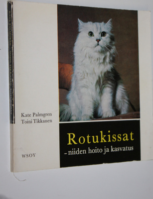 Kate Palmgren : Rotukissat - niiden hoito ja kasvatus