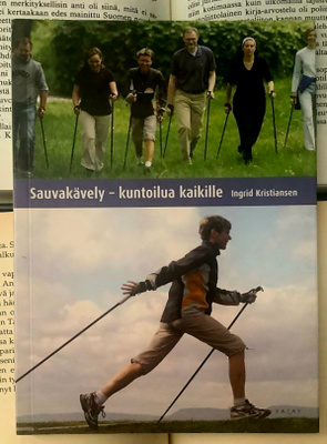 Ingrid Kristiansen - Sauvakävely: kuntoilua kaikille (nid.)