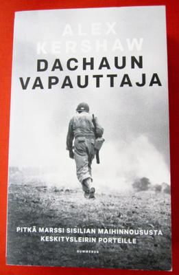Alex Kershaw:  Dachaun vapauttaja
