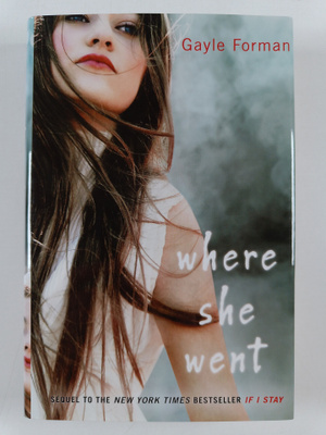 Gayle Forman : Where she went
