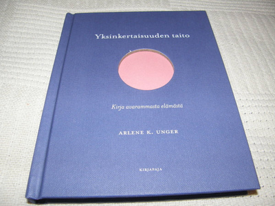 Arlene K. Unger Yksinkertaisuuden taito  -sid