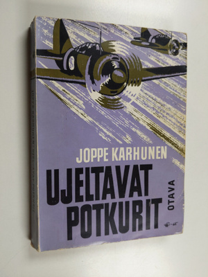 Joppe Karhunen : Ujeltavat potkurit : Brewster-laivue Suo...