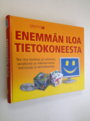 Enemmän iloa tietokoneesta : tee itse kortteja ja juliste...