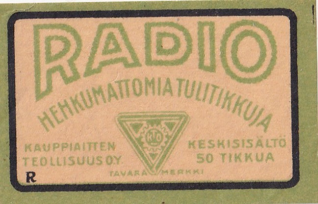 Radio, R, Hehkumattomia tulitikkuja     1/14