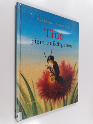 Sueli Menezes : Tino, pieni tulikärpänen