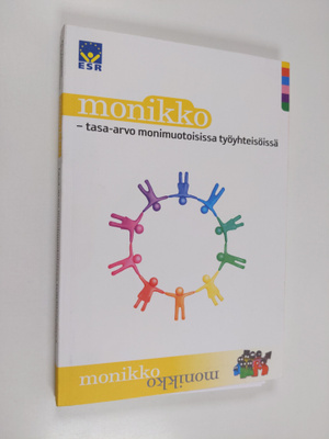 Monikko : sukupuolten tasa-arvo monimuotoisissa työyhteis...