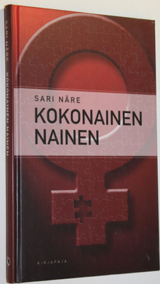 Sari Näre : Kokonainen nainen