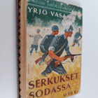 Yrjö Vasama : Serkukset sodassa - pikkukuva 1