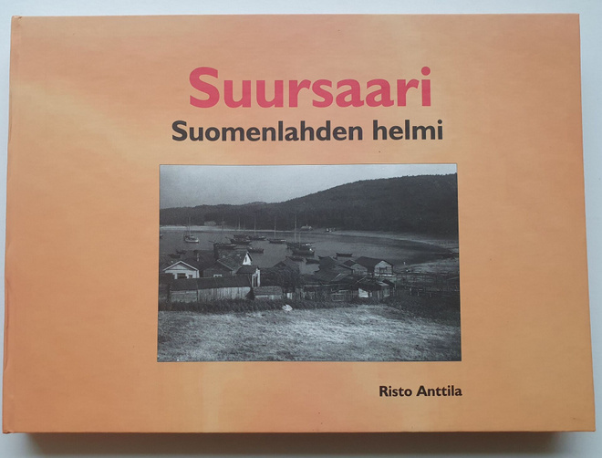 Risto Anttila: Suursaari- Suomenlahden helmi