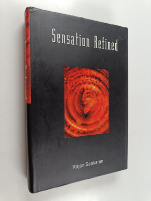 Rajan Sankaran : Sensation Refined
