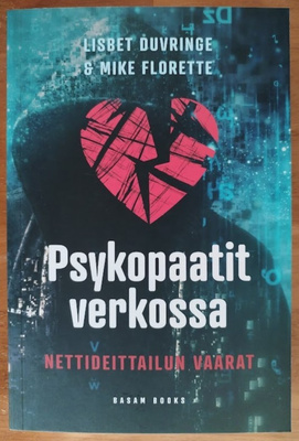 Lisbet Duvringe & Mike Florette: Psykopaatit verkossa