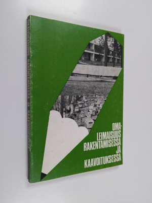 Markku (toim.) Tanner : Omaleimaisuus rakentamisessa ja k...