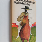 Miguel Angel Asturias : Majsmänniskor - pikkukuva 1