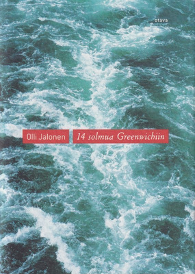 Olli Jalonen: 14 solmua Greenwichiin