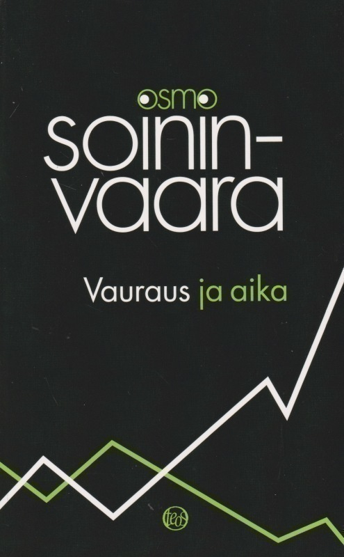 Osmo Soininvaara: Vauraus ja aika