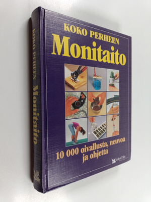Koko perheen monitaito : 10 000 oivallusta, neuvoa ja ohj...