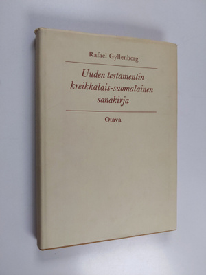 Rafael Gyllenberg : Uuden testamentin kreikkalais-suomala...